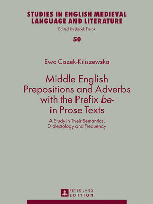 cover image of Middle English Prepositions and Adverbs with the Prefix «be-» in Prose Texts